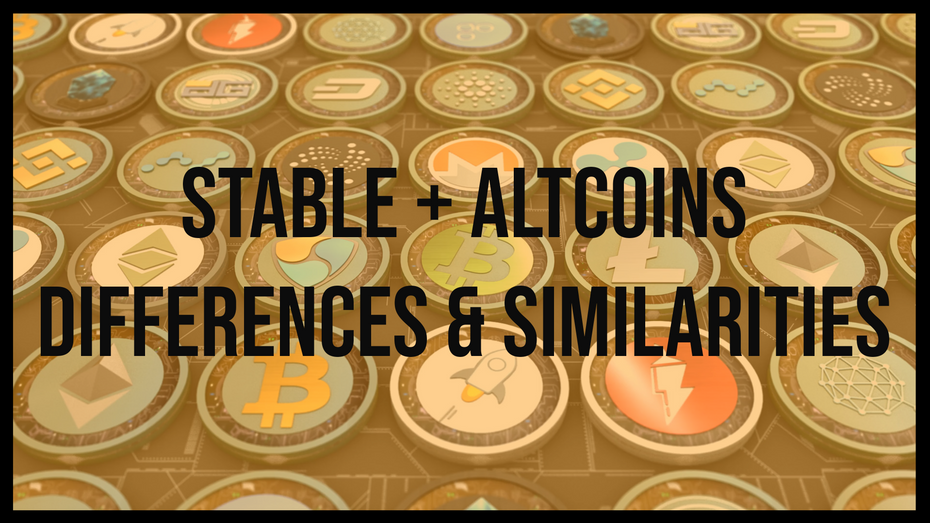 Stable + Altcoins - Differences and Similarities